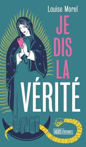 Je dis la vérité
