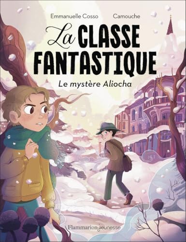 La Classe fantastique T.02