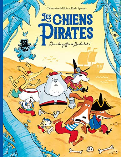 Les Chiens pirates T.03